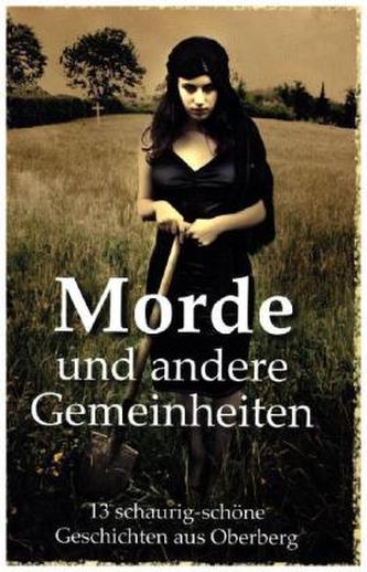 Morde und andere Gemeinheiten