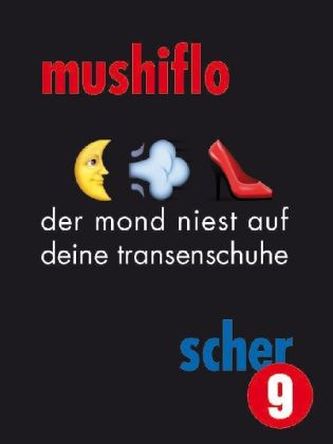 der mond niest auf deine transenschuhe