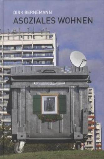 Asoziales Wohnen