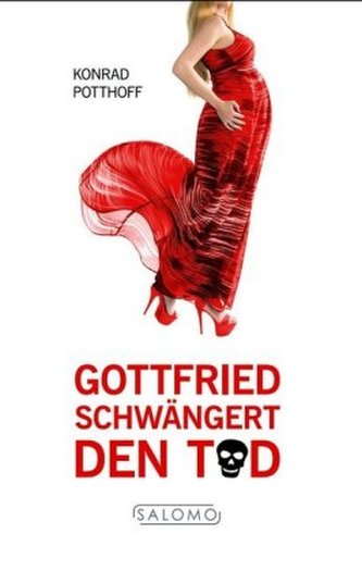 Gottfried schwängert den Tod