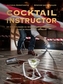 Cocktail Instructor