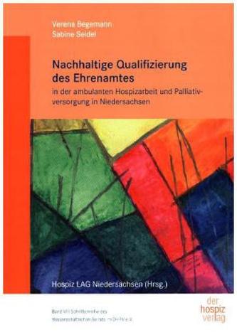 Nachhaltige Qualifizierung des Ehrenamtes in der ambulanten Hospizarbeit und Palliativversorgung in Niedersachsen