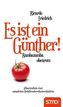 Es ist ein Günther!