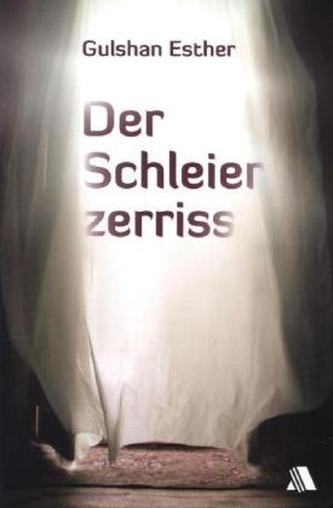 Der Schleier zerriss