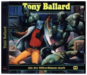 Tony Ballard - Als der Silberdämon starb, 1 Audio-CD