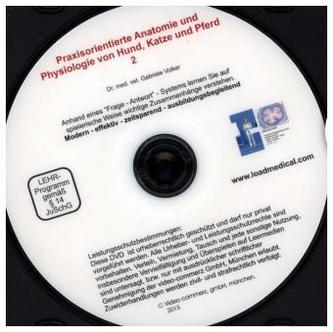 Praxisorientierte Anatomie und Physiologie von Hund, Katze und Pferd, 1 DVD. Tl.2