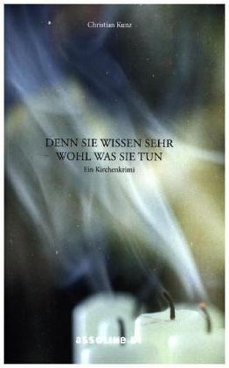 Denn sie wissen sehr wohl was sie tun