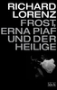 Frost, Erna Piaf und der Heilige