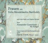 Frauen um Felix Mendelssohn Bartholdy, 2 Audio-CDs