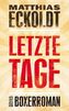 Letzte Tage
