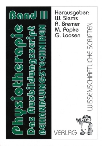 Physiotherapie, Das Ausbildungsscript. Bd.2