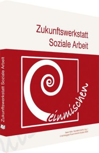 Zukunftswerkstatt Soziale Arbeit, m. DVD