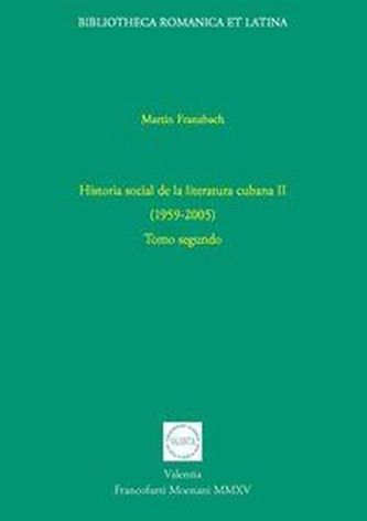 Historia social de la literatura cubana (1959-2005). Tomo.2