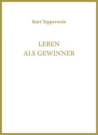 Leben als Gewinner