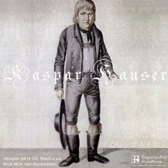Kaspar Hauser, 1 Audio-CD