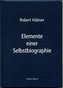 Elemente einer Selbstbiographie