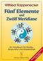 Fünf Elemente und Zwölf Meridiane