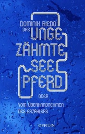 Das ungezähmte Seepferd