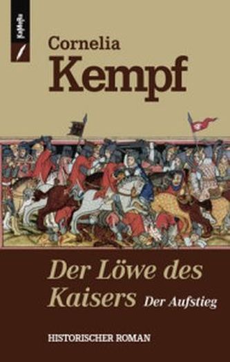 Der Löwe des Kaisers - Der Aufstieg