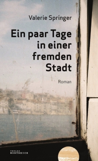 Ein paar Tage in einer fremden Stadt