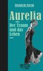 Aurelia oder Der Traum und das Leben