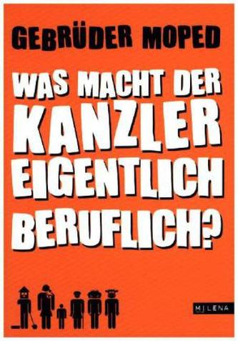 Was macht der Kanzler eigentlich beruflich?