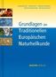 Grundlagen der Traditionellen Europäischen Naturheilkunde