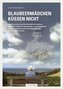 Blaubeermädchen küssen nicht