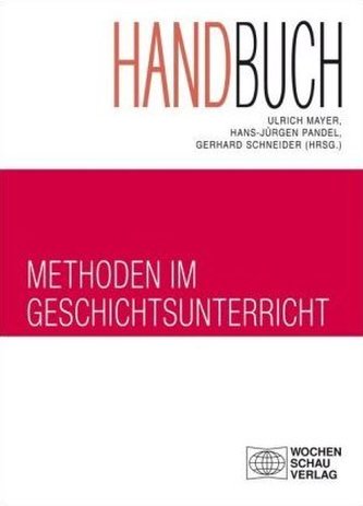 Handbuch Methoden im Geschichtsunterricht