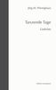 Tanzende Tage