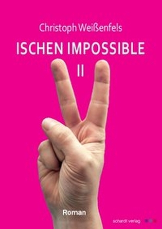 Ischen Impossible. Bd.2