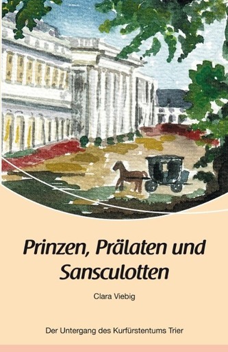 Prinzen, Prälaten und Sansculotten