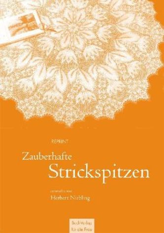 Zauberhafte Strickspitzen, 7 Musterbögen mit Strickschriften