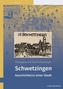 Schwetzingen - Geschichte(n) einer Stadt. Bd.1