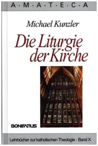 Die Liturgie der Kirche