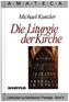Die Liturgie der Kirche