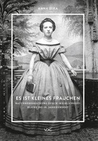 Es ist kleines Frauchen. Naturbeherrschung durch 'Weiblichkeit'.