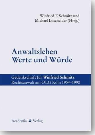 Anwaltsleben - Werte und Würde
