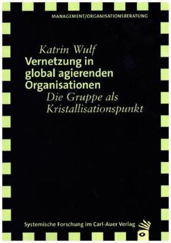 Vernetzung in global agierenden Organisationen