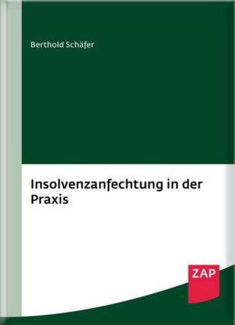 Insolvenzanfechtung in der Praxis