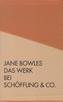 Das Werk bei Schöffling & Co.. 2 Bde. m. Begleitbd.