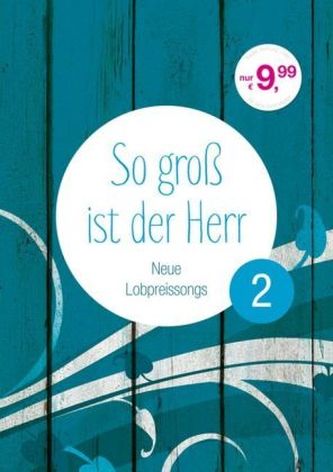 So groß ist der Herr. Tl.2
