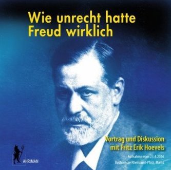Wie unrecht hatte Freud wirklich?, 2 Audio-CDs