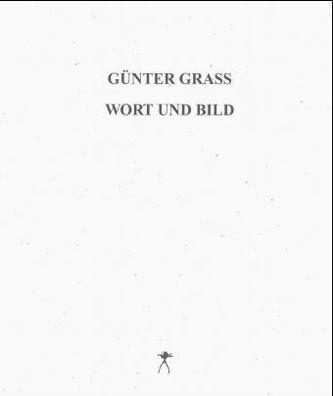 Günter Grass, Wort und Bild