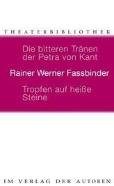 Die bitteren Tränen der Petra von Kant. Tropfen auf heiße Steine