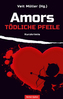 Amors tödliche Pfeile