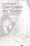 Das Gesetz der Mutter