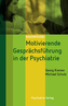 Motivierende Gesprächsführung in der Psychiatrie