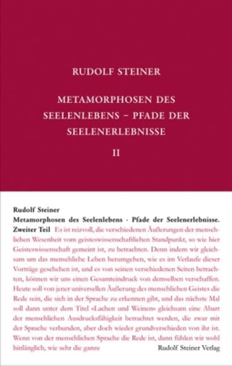 Metamorphosen des Seelenlebens. Pfade der Seelenerlebnisse