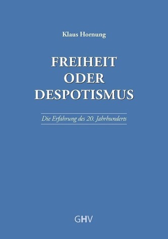 Freiheit oder Despotismus